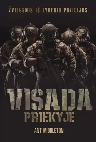 Visada priekyje: žvilgsnis iš lyderio pozicijos