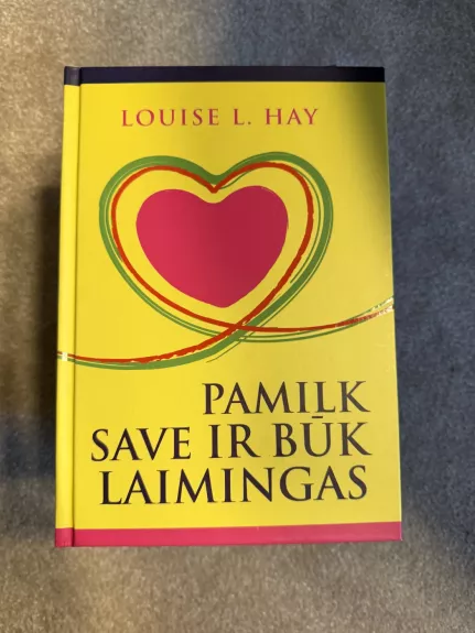 Pamilk save ir būk laimingas