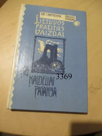 Lietuvos praeities vaizdai. Ką kalneliai pasakoja