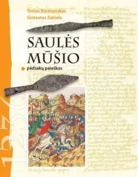 Saulės mūšio pėdsakų paieškos.