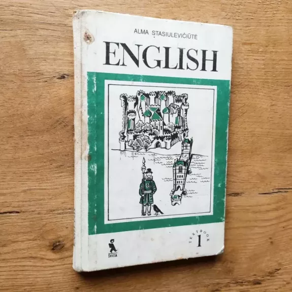English 1 / Anglų kalba. Pirmieji mokymo metai