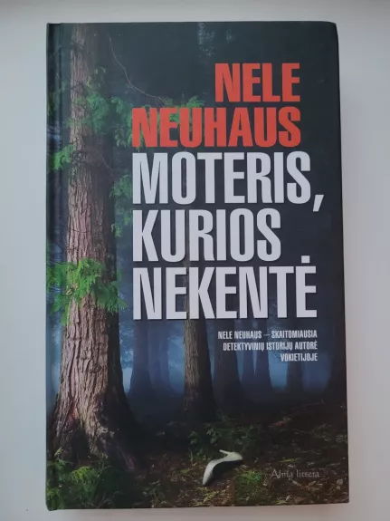Moteris, kurios nekentė