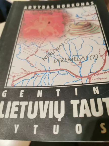 Gentinė lietuvių tauta Rytuose