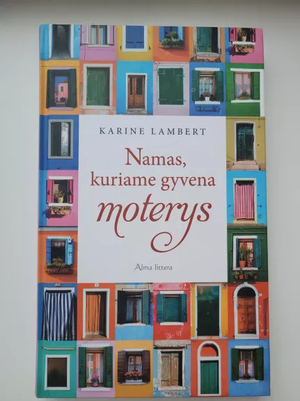 Namas, kuriame gyvena moterys