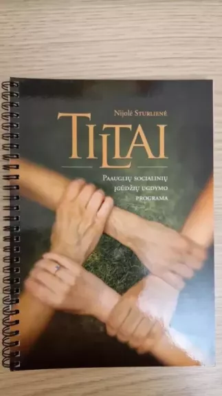 Tiltai. Paauglių socialinių įgūdžių ugdymo programa