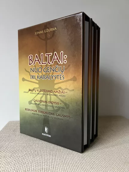 Baltai: nuo genčių iki karalystės.Trilogija