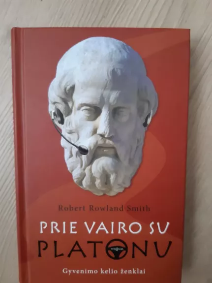 Prie vairo su Platonu. Gyvenimo kelio ženklai