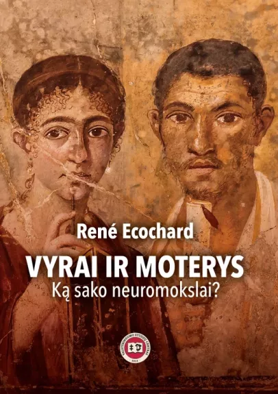 Vyrai ir moterys. Ką sako neuromokslai?