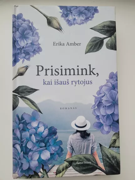 Prisimink, kai išauš rytojus