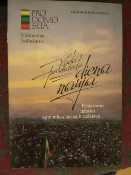 Kada prasideda diena nauja (1 tomas)