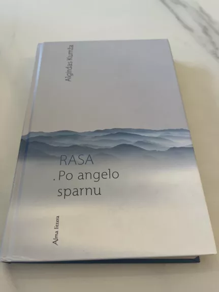 Rasa. Po angelo sparnu. Tikra istorija