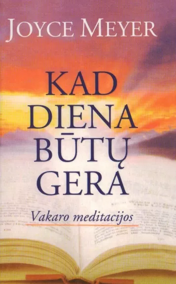 Kad diena būtų gera: vakaro meditacijos