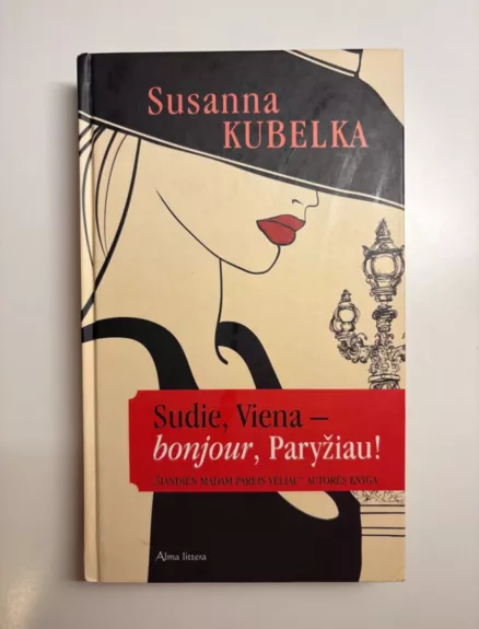 Sudie, Viena – bonjour, Paryžiau!