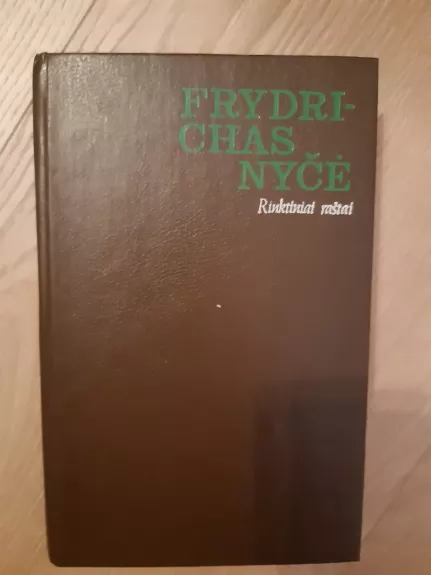 Frydrichas Nyčė. Rinktiniai raštai