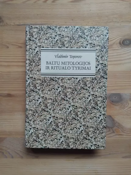 Baltų mitologijos ir ritualo tyrimai