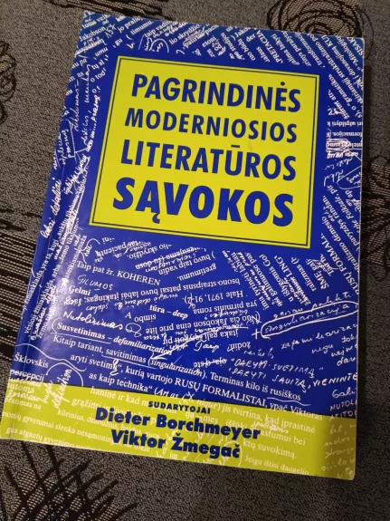 Pagrindinės moderniosios literatūros sąvokos - D. Borchmeyer, V.  Žmegač, knyga 1
