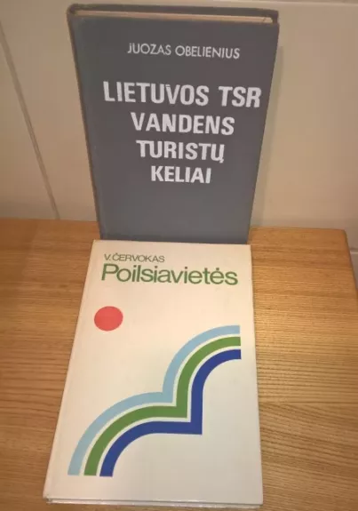 (2kn.) Poilsiavietės; Lietuvos TSR vandens turistų keliai