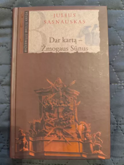 Dar kartą - Žmogaus Sūnus