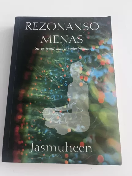 Rezonanso menas: savęs įvaldymas ir suderinamumas