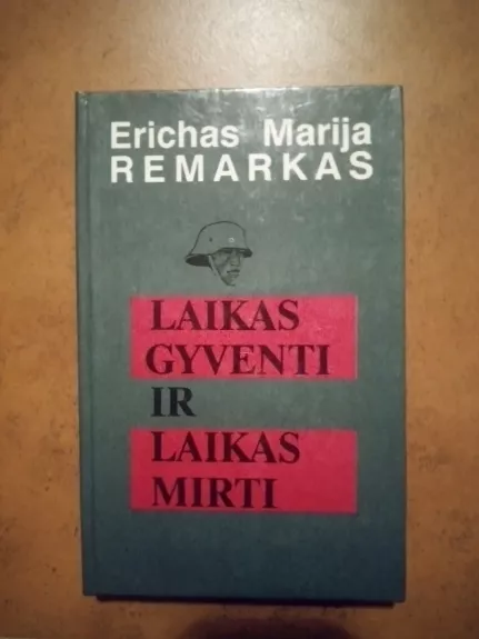 Laikas gyventi ir laikas mirti