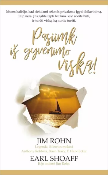 Pasiimk iš gyvenimo viską