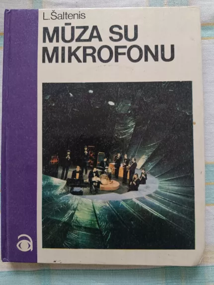 Mūza su mikrofonu. Lietuvių tarybinė estradinė muzika