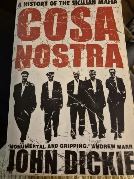 A history of the Sicilian mafia Cosa Nostra