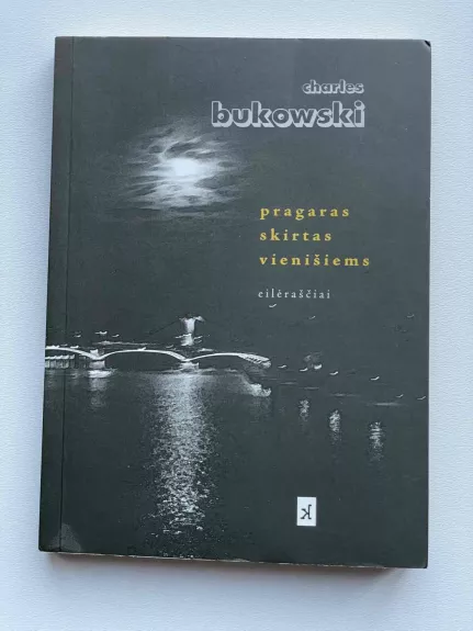 Pragaras skirtas vienišiems