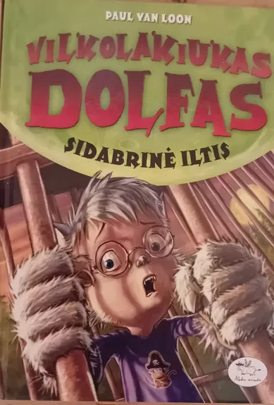 Vilkolakiukas Dolfas 3 dalis Sidabrinė Iltis