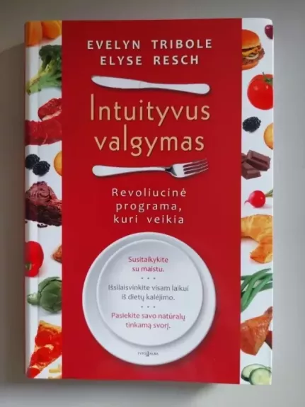 Intuityvus valgymas. Revoliucinė programa, kuri veikia