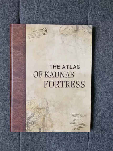 The Atlas of Kaunas Fortress