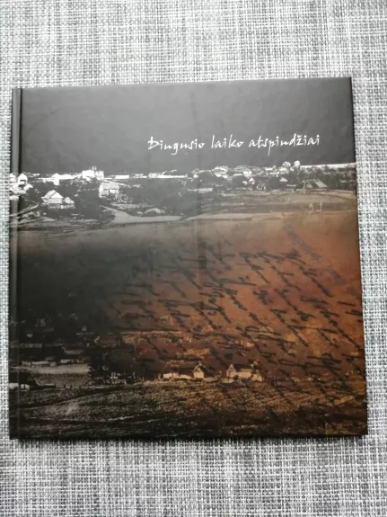 Dingusio laiko atspindžiai