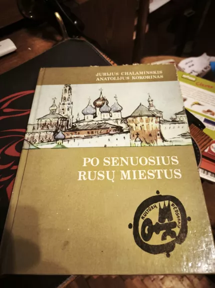 Po senuosius rusų miestus