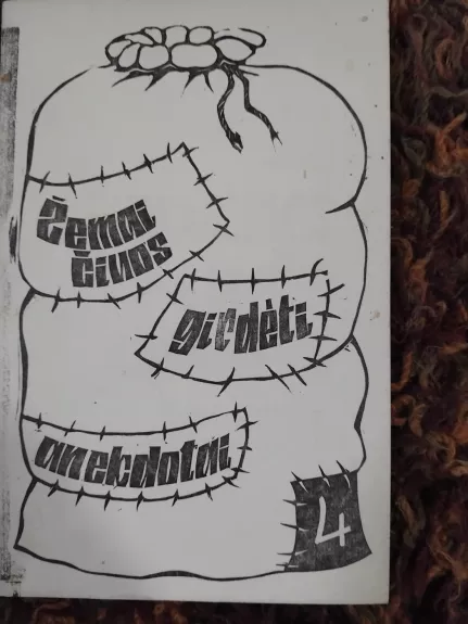 Žemaičiuos girdėti anekdotai 4 tomas