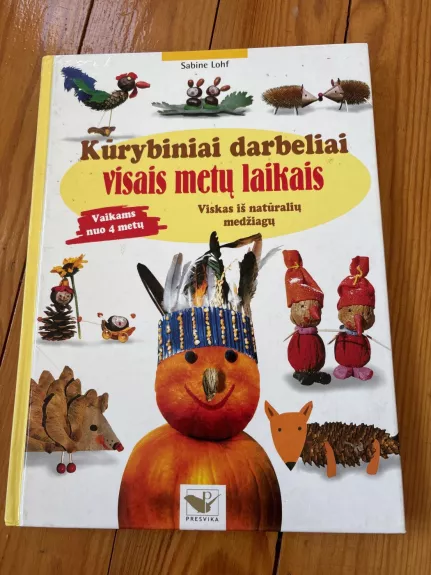 Kūrybiniai darbeliai visais metų laikais