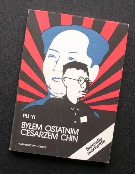 Byłem ostatnim cesarzem Chin: T. 2