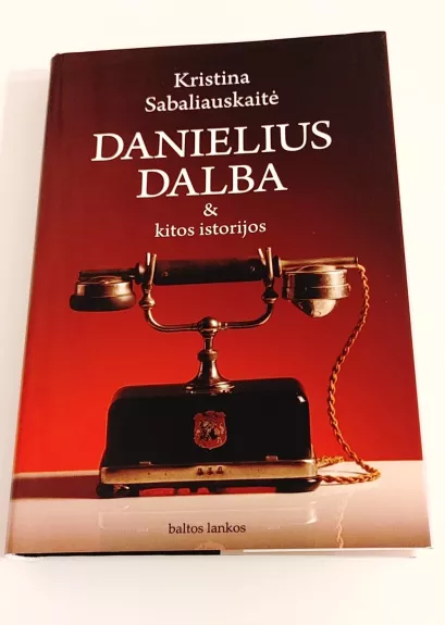 Danielius Dalba & kitos istorijos