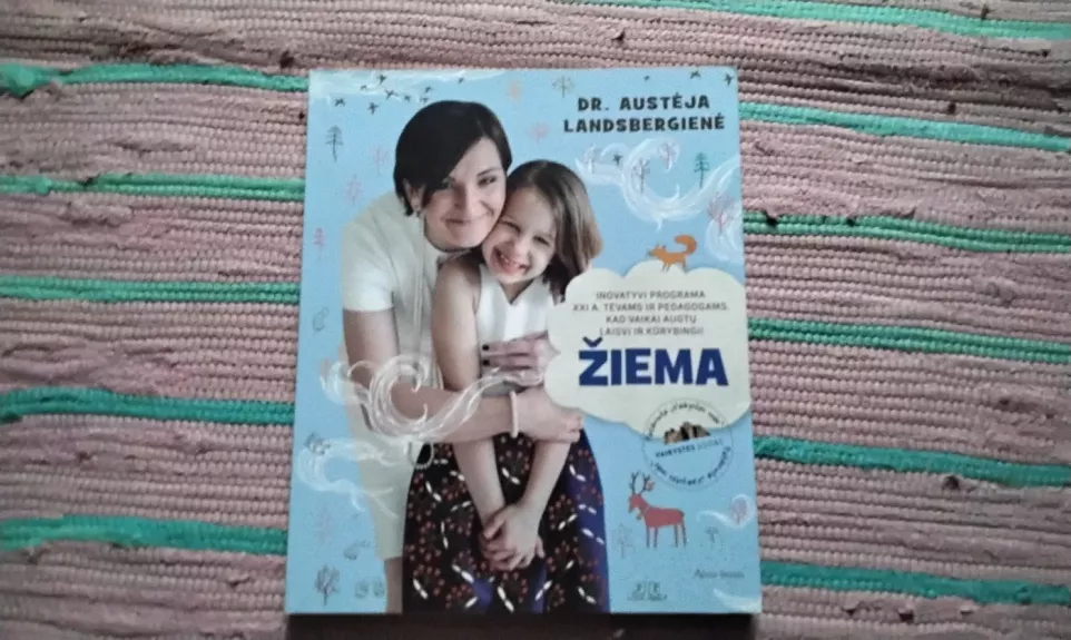 Žiema. Inovatyvi programa XXI a. tėvams ir pedagogams