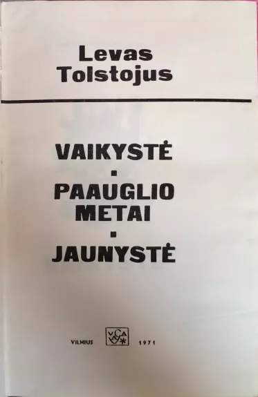 Vaikystė. Paauglio metai. Jaunystė (1971)