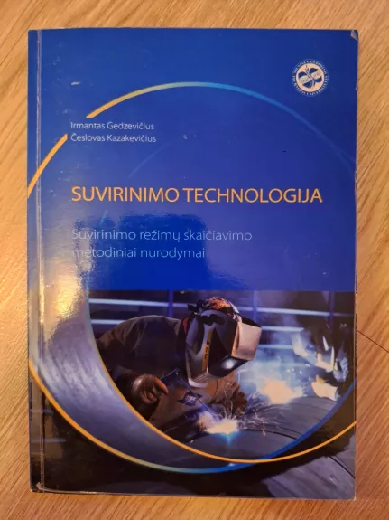 Suvirinimo technologija