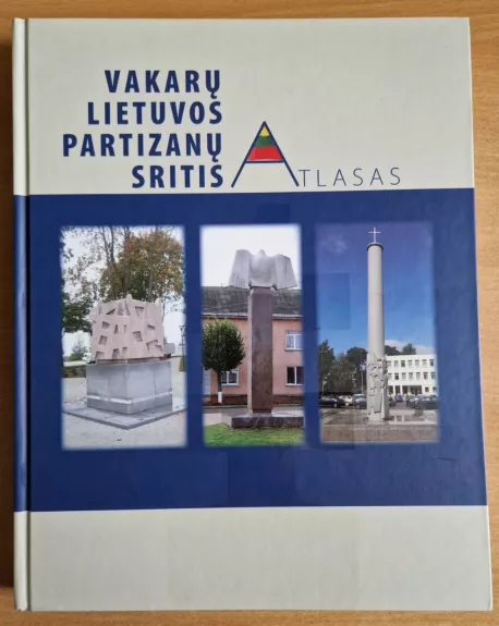 Vakarų Lietuvos partizanų sritis. Atlasas