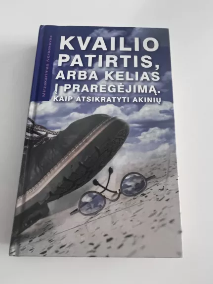 Kvailio patirtis, arba kelias į praregėjimą.