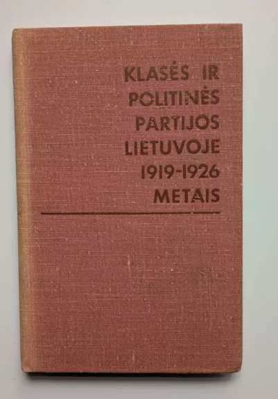 Klasės ir politinės partijos Lietuvoje 1919-1926 m.