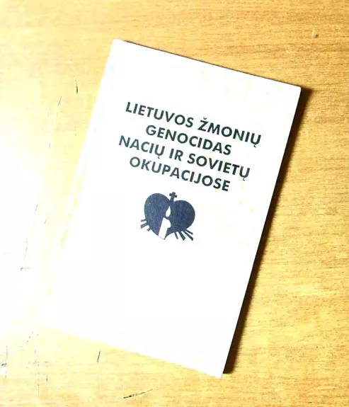 Lietuvos žmonių genocidas nacių ir sovietų okupacijose