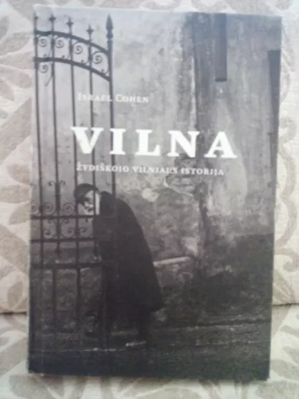 Vilna: žydiškojo Vilniaus istorija