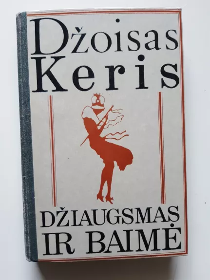 Džiaugsmas ir baimė