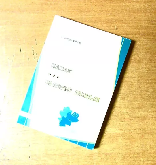 Karas. Parbigo taigoje