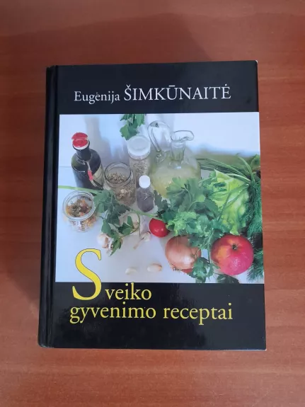 Sveiko gyvenimo receptai