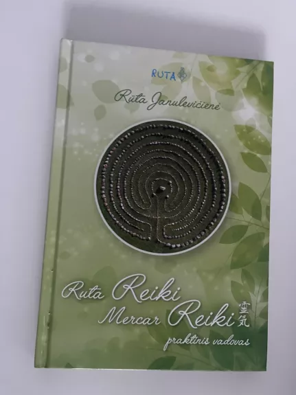 Ruta Reiki Mercar Reiki praktinis vadovas