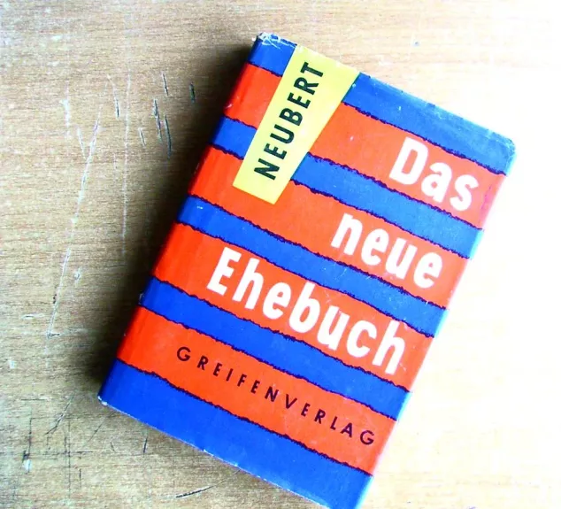 Das neue Ehebuch - Die Ehe als Aufgabe der Gegenwart und Zukunft